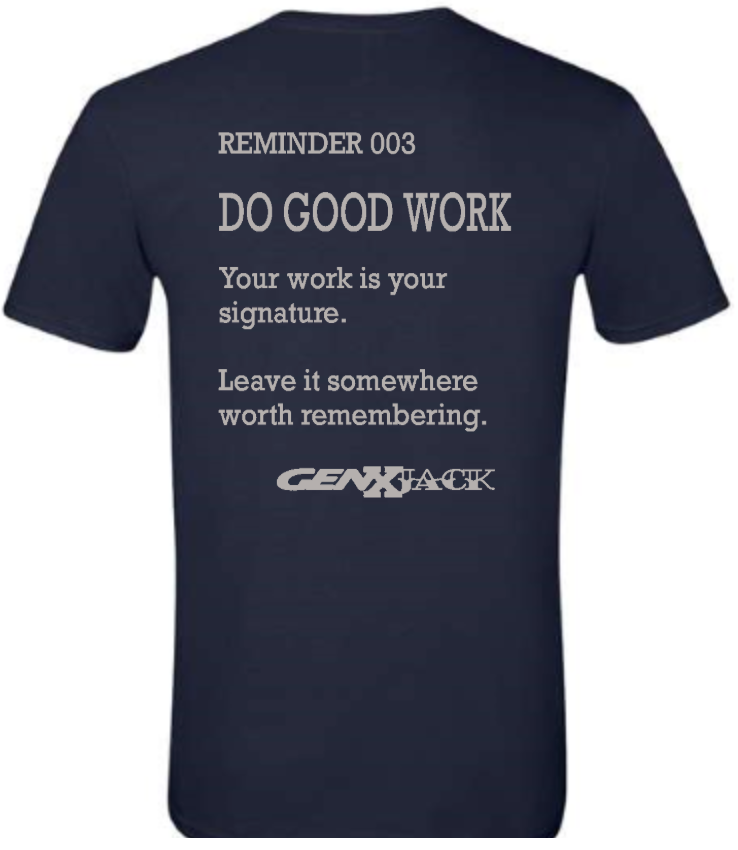 REMINDER 003 DO GOOD WORK