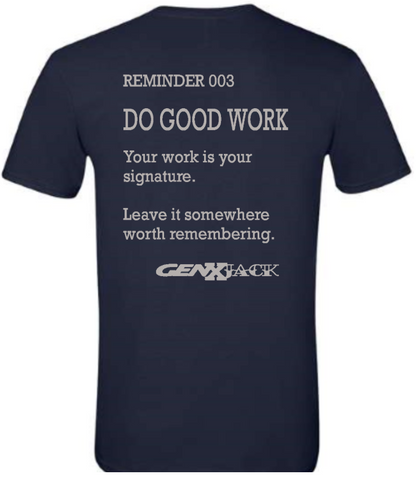 REMINDER 003 DO GOOD WORK